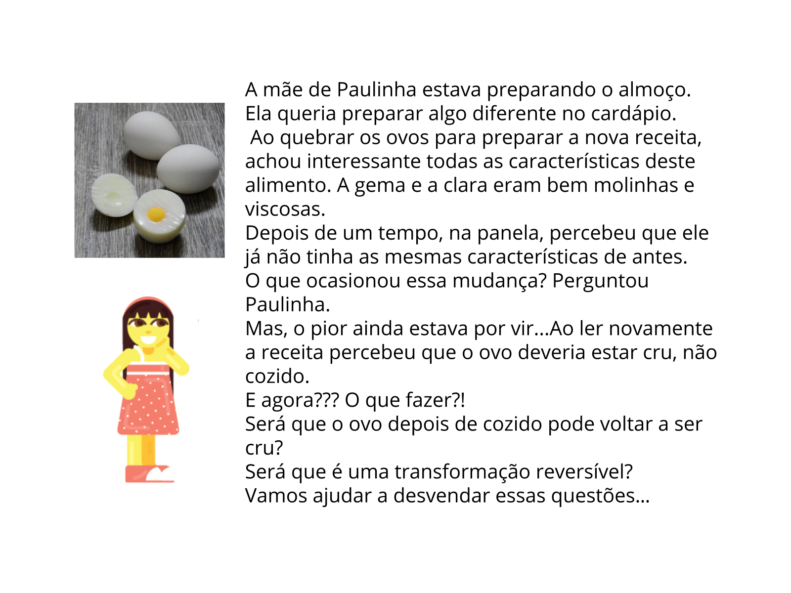 Transformação reversível e irreversível pelo aquecimento - Planos de ...