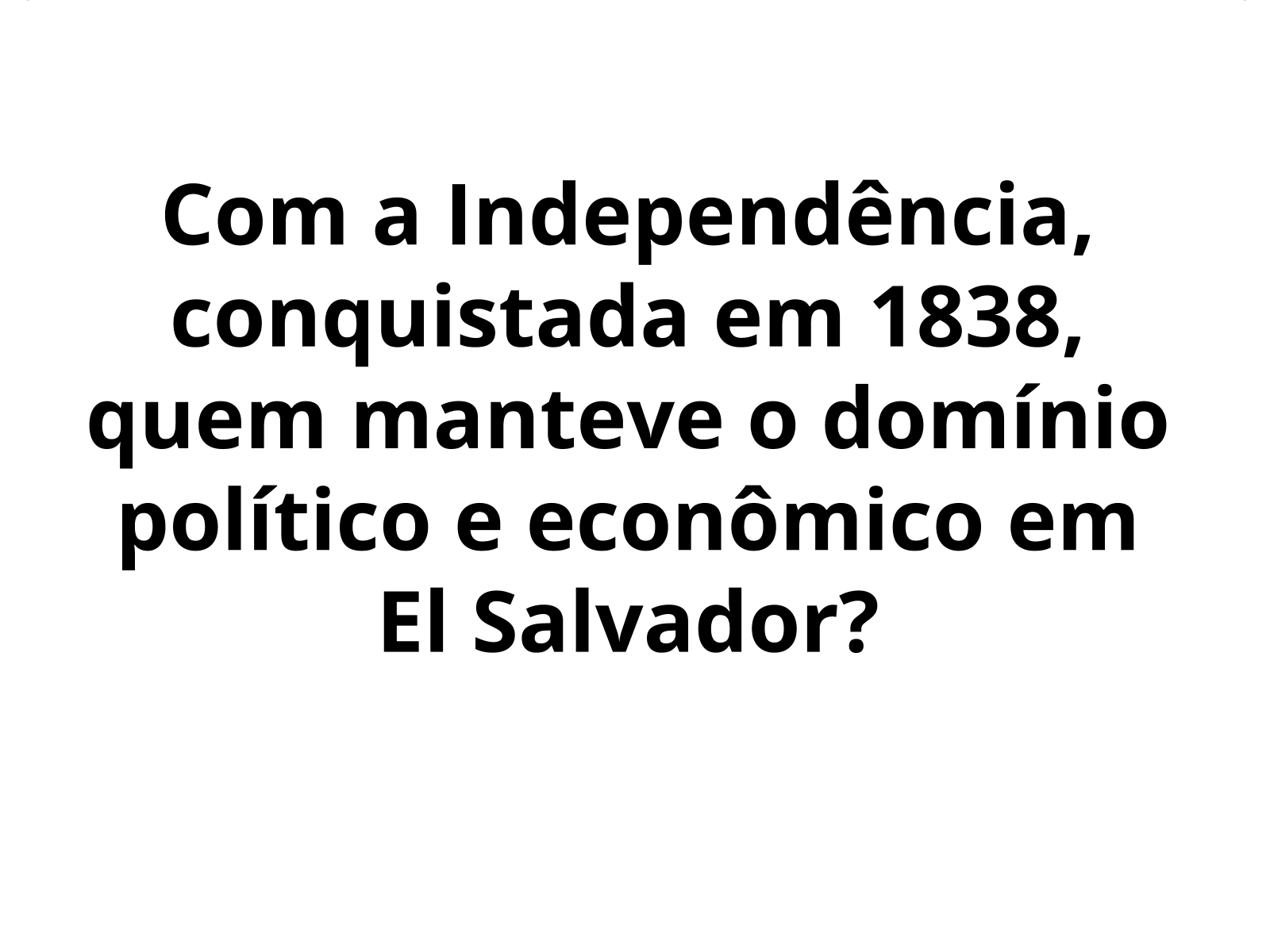 Plano de aula - 8º ano - A Independência de El Salvador: refletindo ...