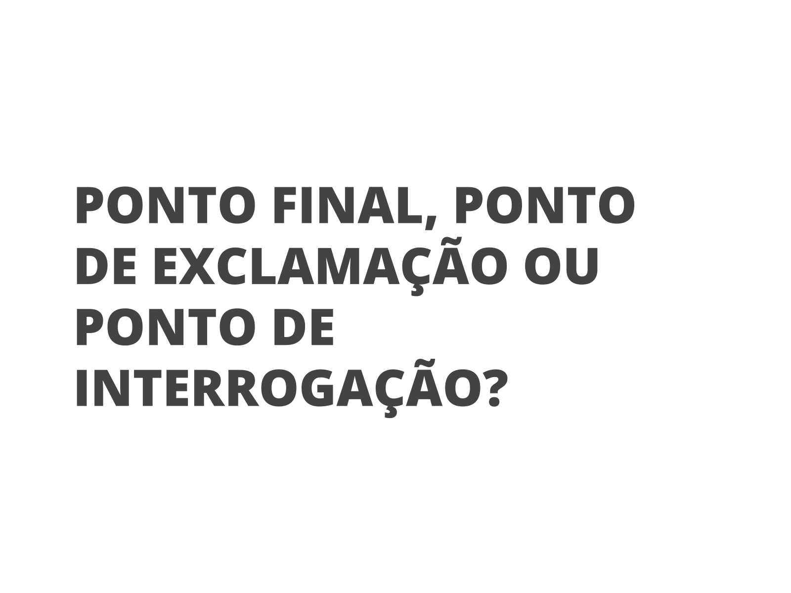 Pontuação: tipos de sinais, regras, exemplos e resumo