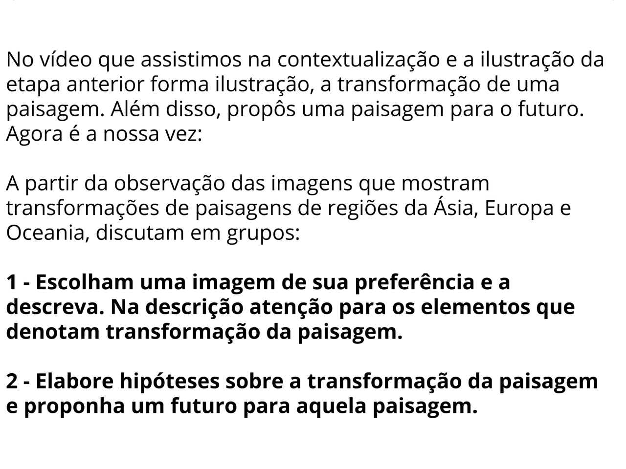 Explique A Relação Entre Trabalho Técnica E Transformação Das Paisagens