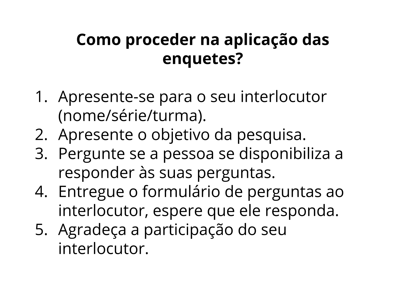 Aplicando enquete - Planos de aula - 8º ano - Língua Portuguesa