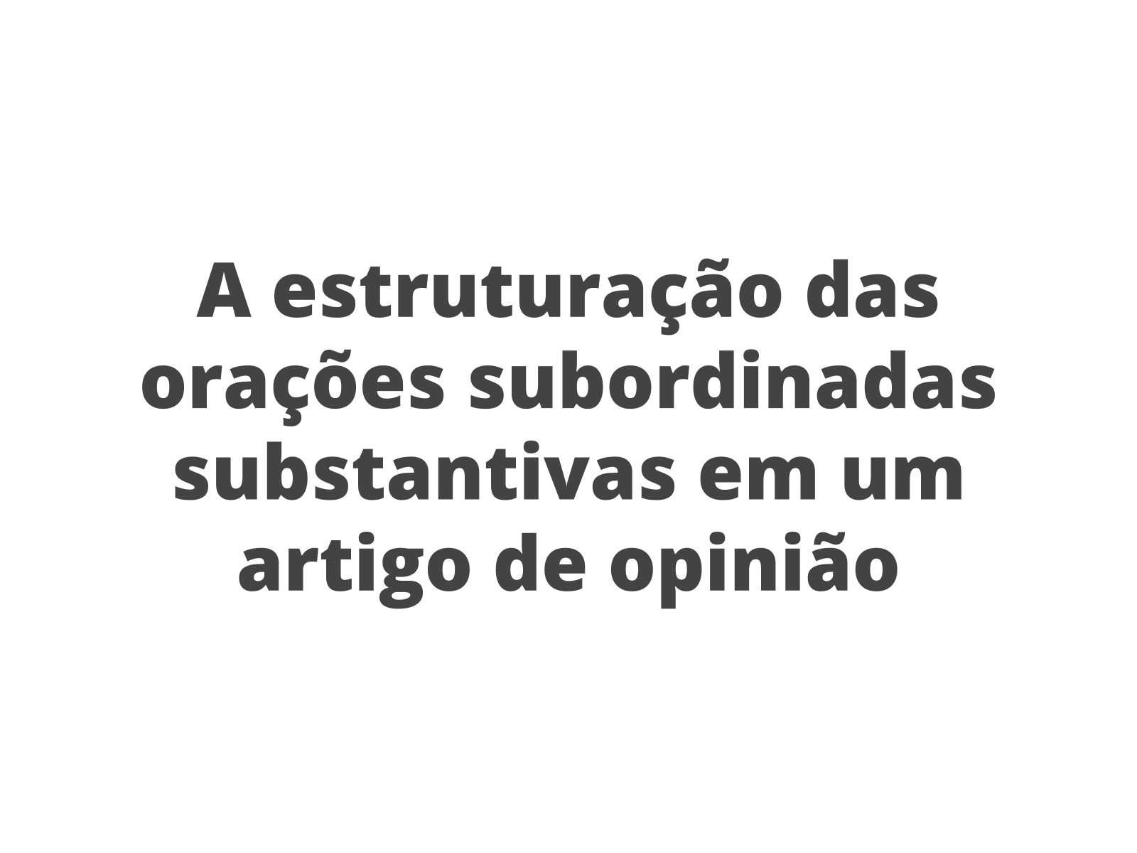 Orações subordinadas adverbiais: classificação - Brasil Escola