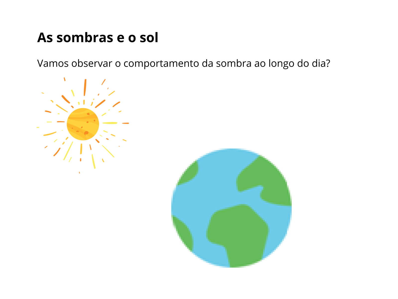 A atividade do Relógio de Sol é uma perspectiva científica sobre a