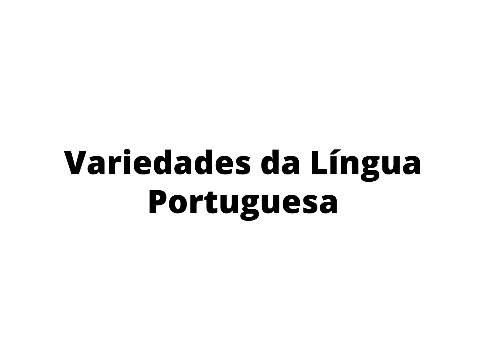 Variaes Lingusticas O Que So Tipos Exemplos Mundo Educao