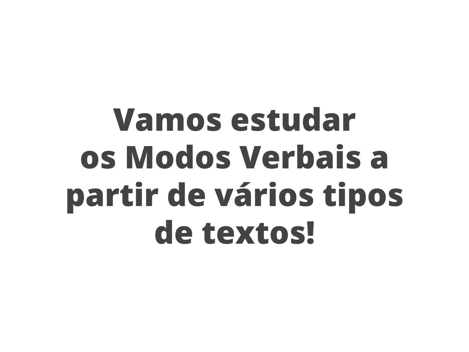 Tempos e Modos verbais - Mundo Educação