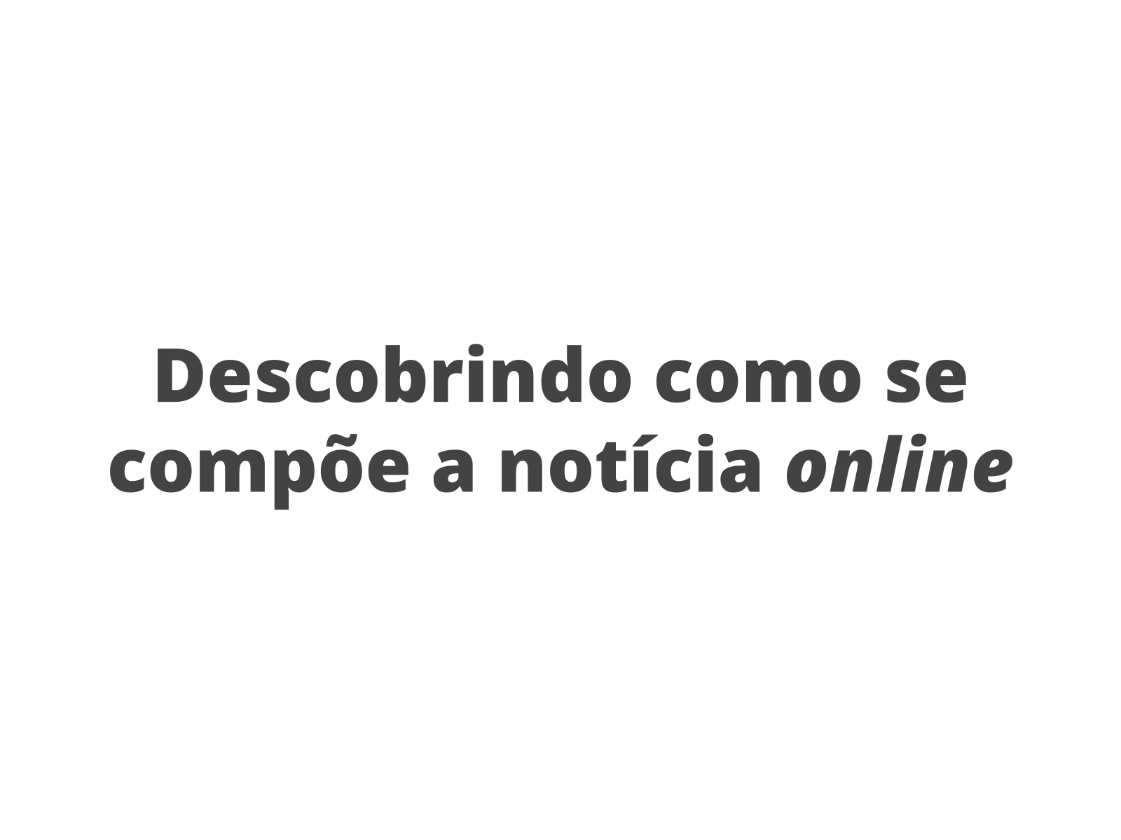 A composição da notícia online Planos de aula 7º ano Língua Portuguesa.