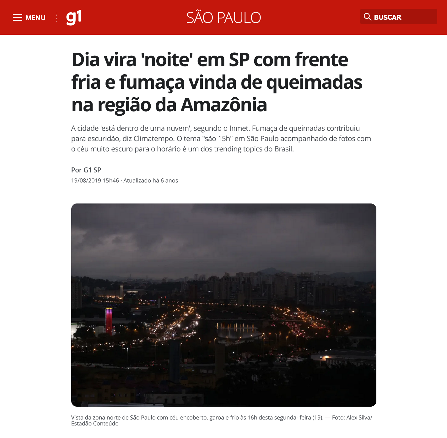 Dia vira "noite" em SP com frente fria e fumaça vinda de queimadas na região da Amazônia