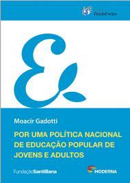 Capa do livro "Por uma Política Nacional de Educação Popular de Jovens e Adultos", de Moacir Gadotti, destaque na seção GESTÃO ESCOLAR Indica da edição 34