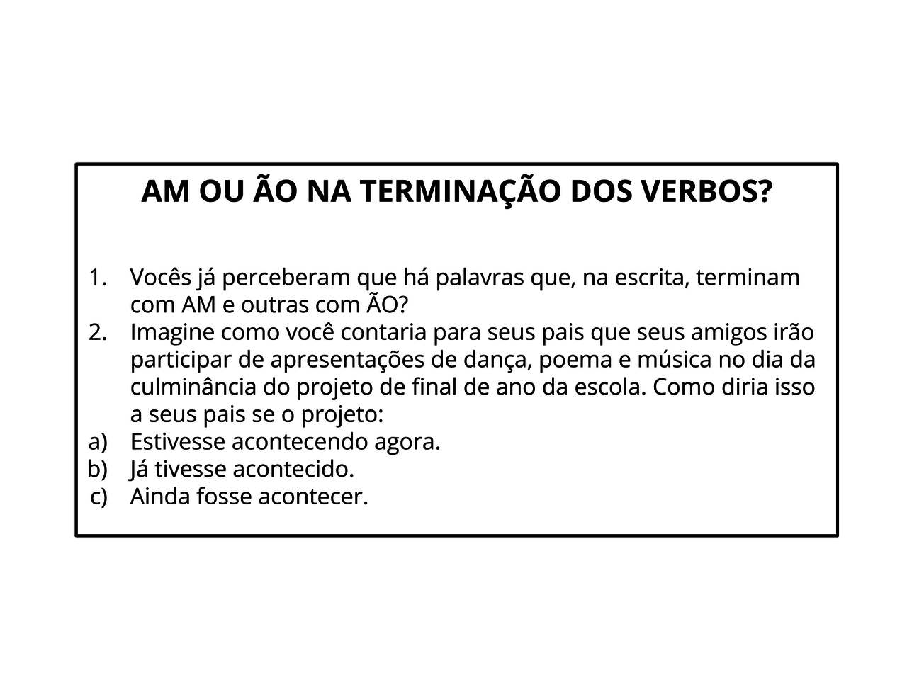 Identifique No Poema Dois Verbos No Gerúndio